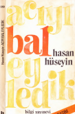 Acıyı bal eyledik